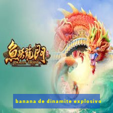 banana de dinamite explosivo